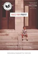 Ethnie für Profit: Wie Banken und die Immobilienbranche das Wohneigentum von Schwarzen unterminierten - Race for Profit: How Banks and the Real Estate Industry Undermined Black Homeownership