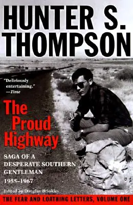 Proud Highway: Saga eines verzweifelten Südstaaten-Gentleman, 1955-1967 - Proud Highway: Saga of a Desperate Southern Gentleman, 1955-1967