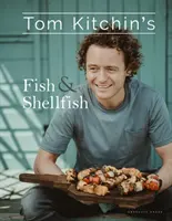 Tom Kitchins Fisch und Schalentiere - Tom Kitchin's Fish and Shellfish