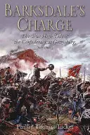 Barksdale's Charge: Die wahre Sturmflut der Konföderation in Gettysburg, 2. Juli 1863 - Barksdale's Charge: The True High Tide of the Confederacy at Gettysburg, July 2, 1863