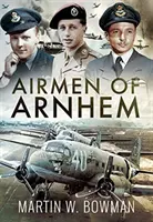 Die Flieger von Arnheim - Airmen of Arnhem