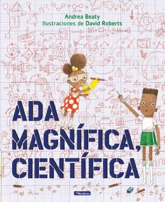 Ada Magnfica, Cientfica = Ada Twist, Wissenschaftlerin - Ada Magnfica, Cientfica = Ada Twist, Scientist