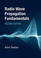 Grundlagen der Funkwellenausbreitung, zweite Auflage - Radio Wave Propagation Fundamentals, Second Edition