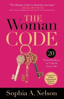 Der Frauen-Code: 20 kraftvolle Schlüssel für Ihr Leben - The Woman Code: 20 Powerful Keys to Unlock Your Life