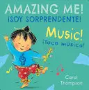 Toco Msica!/Musik! Soy Sorprendente/Amazing Me! - Toco Msica!/Music!: Soy Sorprendente!/Amazing Me!