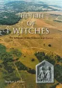 Der Stamm der Hexen: Die Religion der Dobunni und Hwicce - The Tribe of Witches: The Religion of the Dobunni and Hwicce