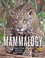 Säugetierkunde: Anpassung, Vielfalt, Ökologie - Mammalogy: Adaptation, Diversity, Ecology