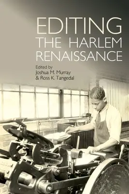 Die Herausgabe der Harlem Renaissance - Editing the Harlem Renaissance