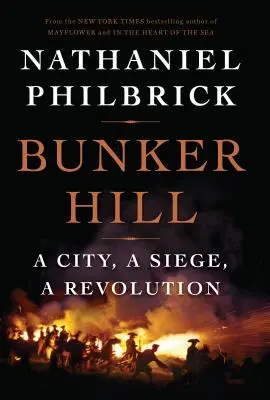 Bunker Hill: Eine Stadt, eine Belagerung, eine Revolution - Bunker Hill: A City, a Siege, a Revolution