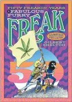 Fünfzig verrückte Jahre mit den Fabulous Furry Freak Brothers - Fifty Freakin' Years of the Fabulous Furry Freak Brothers