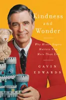 Freundlichkeit und Wunder: Warum Mister Rogers heute wichtiger ist als je zuvor - Kindness and Wonder: Why Mister Rogers Matters Now More Than Ever