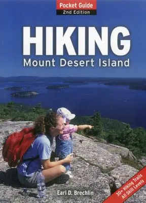 Wandern auf der Wüsteninsel Mount Desert Island: Taschenführer - Hiking Mount Desert Island: Pocket Guide