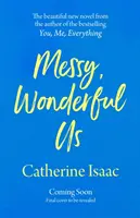 Unordentliches, wundervolles Wir - Messy, Wonderful Us