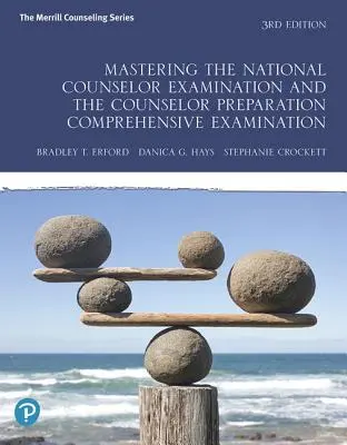 Bewältigung der Nationalen Beraterprüfung und der umfassenden Vorbereitung auf die Beraterprüfung - Mastering the National Counselor Examination and the Counselor Preparation Comprehensive Examination