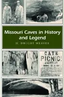 Missouri-Höhlen in Geschichte und Legende, 1 - Missouri Caves in History and Legend, 1