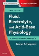 Flüssigkeit, Elektrolyte und Säure-Basen-Physiologie: Ein problemorientierter Ansatz - Fluid, Electrolyte and Acid-Base Physiology: A Problem-Based Approach