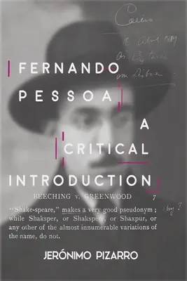 Fernando Pessoa: Eine kritische Einführung - Fernando Pessoa: A Critical Introduction