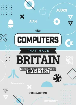 Computer, die Großbritannien gemacht haben - Computers That Made Britain