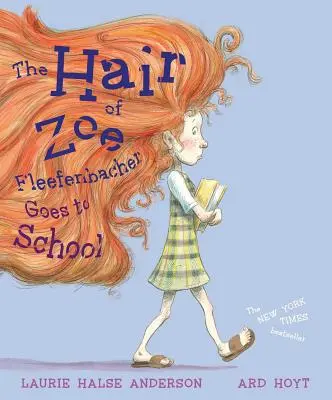 Das Haar von Zoe Fleefenbacher geht zur Schule - The Hair of Zoe Fleefenbacher Goes to School