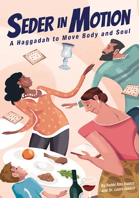 Seder in Bewegung: Eine Haggada, die Körper und Seele bewegt - Seder in Motion: A Haggadah to Move Body and Soul