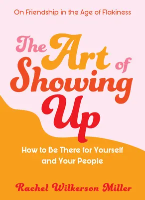 Die Kunst des Auftauchens: Wie Sie für sich selbst und Ihre Mitarbeiter da sind - The Art of Showing Up: How to Be There for Yourself and Your People