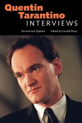 Quentin Tarantino: Interviews, überarbeitet und aktualisiert - Quentin Tarantino: Interviews, Revised and Updated