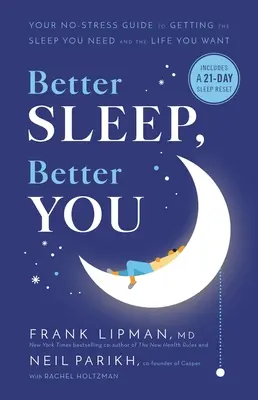 Besserer Schlaf, besserer Körper: Ihr stressfreier Leitfaden für den Schlaf, den Sie brauchen, und das Leben, das Sie wollen - Better Sleep, Better You: Your No-Stress Guide for Getting the Sleep You Need and the Life You Want