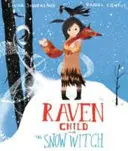 Rabenkind und die Schneehexe - Raven Child and the Snow-Witch