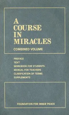 Ein Kurs in Wundern: Kombinierter Band - A Course in Miracles: Combined Volume