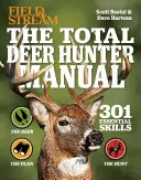 Field & Stream das Handbuch für Wildjäger - Field & Stream the Total Deer Hunter Manual