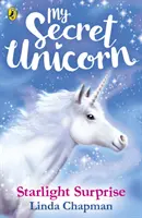 Mein geheimes Einhorn: Sternenlicht-Überraschung - My Secret Unicorn: Starlight Surprise