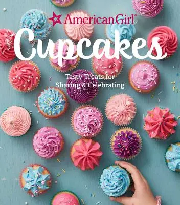 American Girl Cupcakes: Köstliche Leckereien zum Backen und Teilen - American Girl Cupcakes: Delicious Treats to Bake & Share