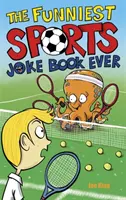 Das witzigste Sport-Witzbuch aller Zeiten - Funniest Sports Joke Book Ever