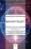 Braintrust: Was uns die Neurowissenschaft über Moral verrät - Braintrust: What Neuroscience Tells Us about Morality