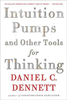 Intuitionspumpen und andere Werkzeuge des Denkens - Intuition Pumps and Other Tools for Thinking