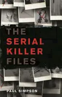 Die Akten des Serienmörders - The Serial Killer Files