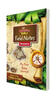 Niv, Adventure Bible Field Notes, Römer, Taschenbuch, Comfort Print: Mein erstes Bibeltagebuch - Niv, Adventure Bible Field Notes, Romans, Paperback, Comfort Print: My First Bible Journal