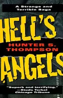 Hell's Angels: Eine seltsame und schreckliche Geschichte: Eine seltsame und schreckliche Geschichte - Hell's Angels: A Strange and Terrible Saga: A Strange and Terrible Saga