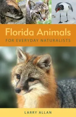 Floridatiere für Alltagsnaturforscher - Florida Animals for Everyday Naturalists