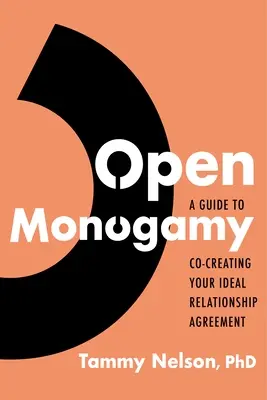 Offene Monogamie: Ein Leitfaden zur Gestaltung Ihrer idealen Beziehungsvereinbarung - Open Monogamy: A Guide to Co-Creating Your Ideal Relationship Agreement