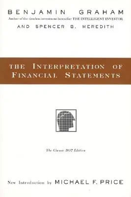 Die Interpretation von Jahresabschlüssen: Die klassische Ausgabe von 1937 - The Interpretation of Financial Statements: The Classic 1937 Edition