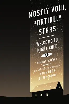 Überwiegend Leere, teilweise Sterne: Willkommen in Night Vale Episoden, Band 1 - Mostly Void, Partially Stars: Welcome to Night Vale Episodes, Volume 1