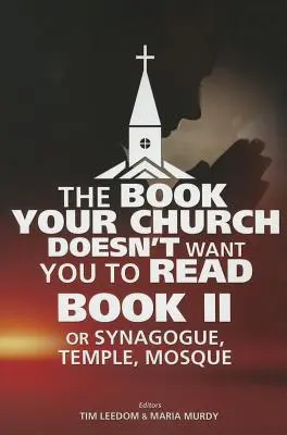 Das Buch, von dem deine Kirche nicht will, dass du es liest, Buch II - The Book Your Church Doesn't Want You to Read, Book II