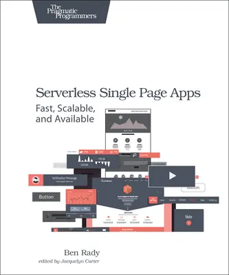 Serverlose Single Page Apps: Schnell, skalierbar und verfügbar - Serverless Single Page Apps: Fast, Scalable, and Available