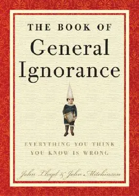 Das Buch der allgemeinen Unwissenheit - The Book of General Ignorance