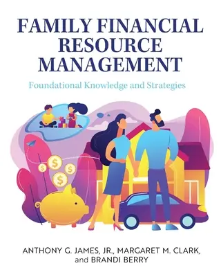 Finanzielles Ressourcenmanagement in der Familie: Grundlegendes Wissen und Strategien - Family Financial Resource Management: Foundational Knowledge and Strategies