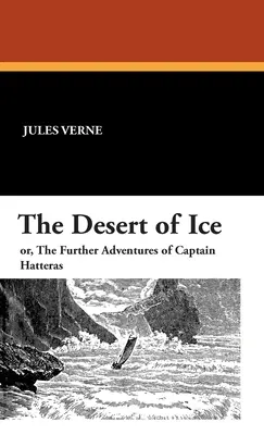 Die Wüste des Eises - The Desert of Ice