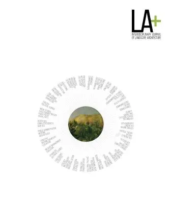 LA+ Zeitschrift: Wild: Interdisziplinäre Zeitschrift für Landschaftsarchitektur - LA+ Journal: Wild: Interdisciplinary Journal of Landscape Architecture