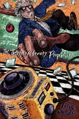 Die Theorie des Schwerkraftantriebs - The Theory of Gravity Propulsion
