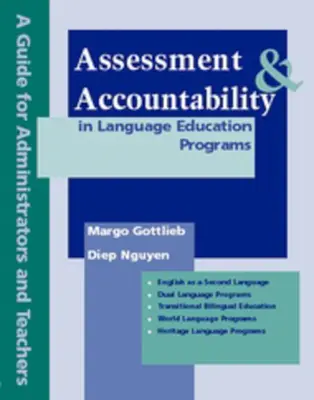 Bewertung und Rechenschaftspflicht in Sprachunterrichtsprogrammen: Ein Leitfaden für Administratoren und Lehrkräfte - Assessment & Accountability in Language Education Programs: A Guide for Administrators and Teachers